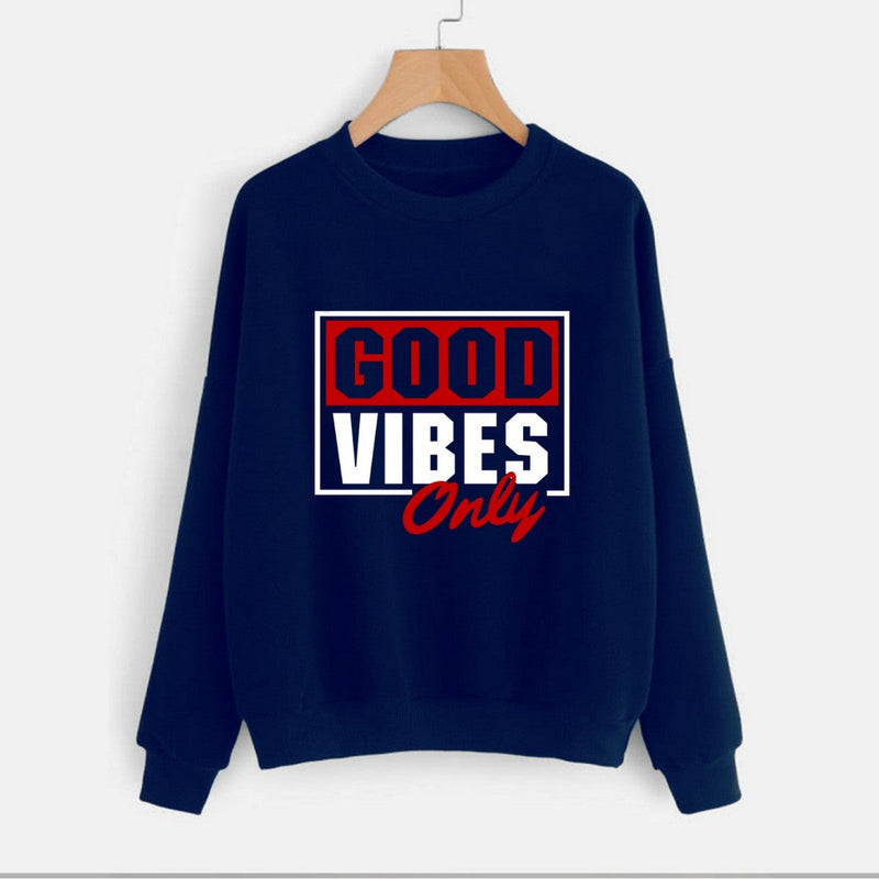 Good Vibes Fleece Full Sleeves Pull Over Sweatshirt For Women