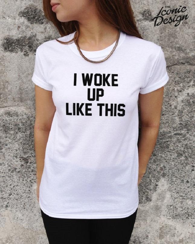 White I Woke Up Like This Cotton Printed T-Shirt For Women - Front View - AceCart