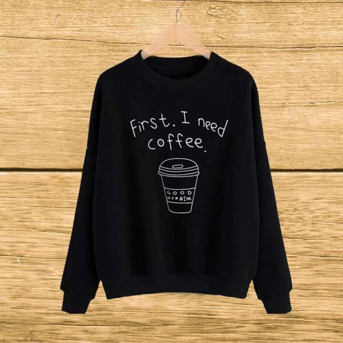 Black First I Need Coffee Printed Sweat Shirt - AceCart Warm Hooded Sweatshirt in Black