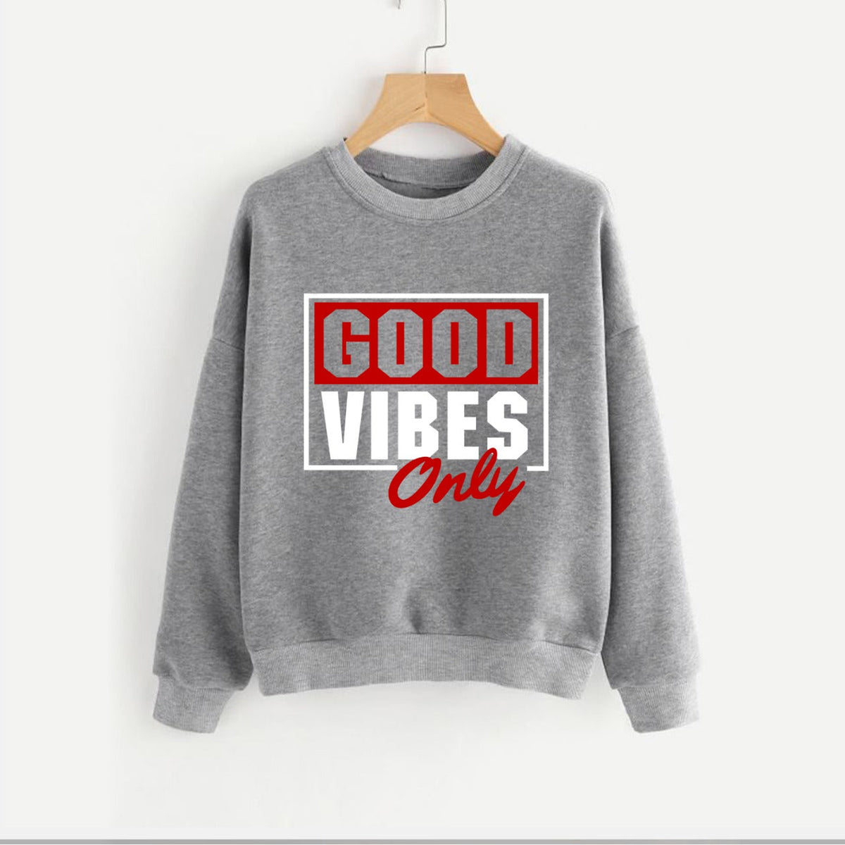 Good Vibes Fleece Full Sleeves Pull Over Sweatshirt For Women