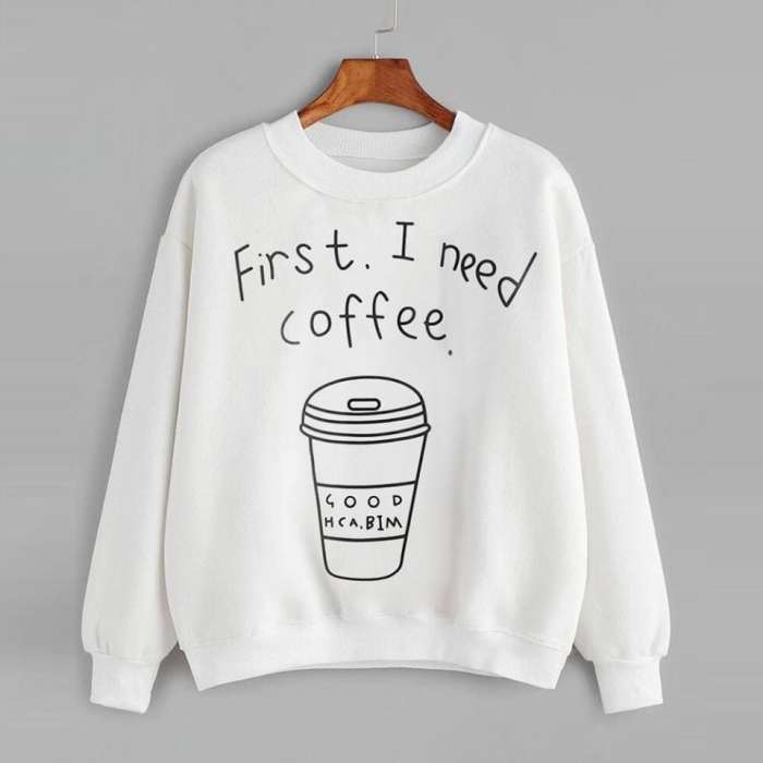 white first i need coffee sweatshirt for women (play and slay) - AceCart Warm Hooded Sweatshirt in White