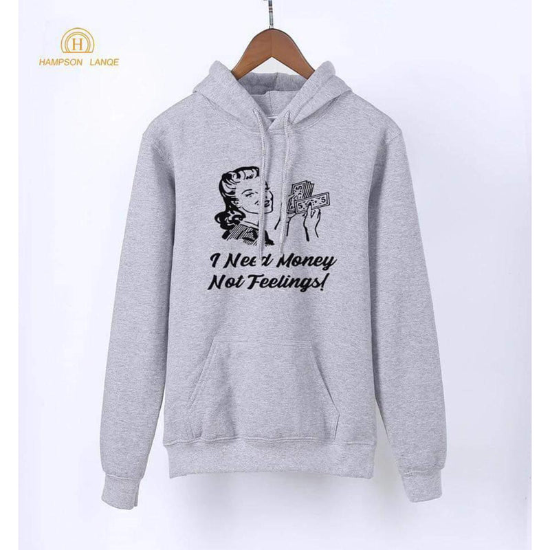 I Need Money Not Feelings Printed Fleece Ribbed Neck Fullsleeves Sweatshirt